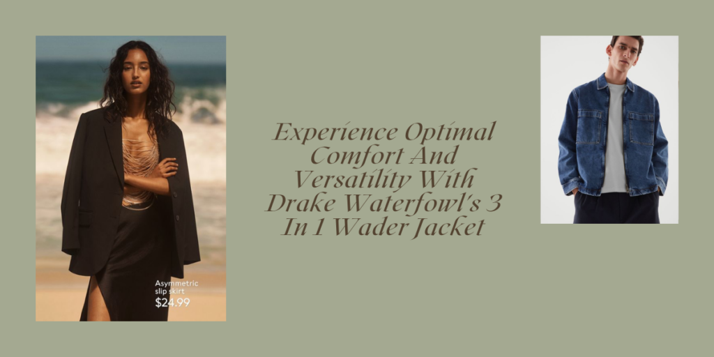 Experience Optimal Comfort And Versatility With Drake Waterfowl's 3 In 1 Wader Jacket