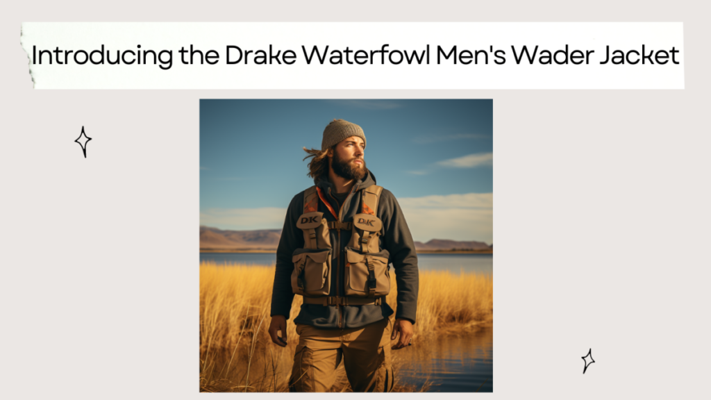 Introducing the Drake Waterfowl Men's Wader Jacket